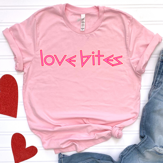 Love Bites Valentines Day Shirt- Made to Order