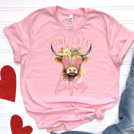 One Cute Heifer Valentines Day Shirt- Made to Order